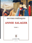 Œuvres Poétiques Tome 1 (Annie Salager)
