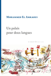 Un palais pour deux langues (El Amraoui Mohammed)
