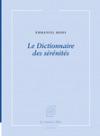 Le Dictionnaire des sérénités (Moses Emmanuel)