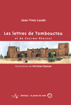 Les Lettres de Tombouctou et de Gourma-Rharous (Loude Jean-Yves)